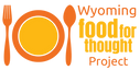 Wyoming Food for Thought Project logo