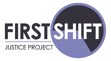 First Shift Justice Project logo